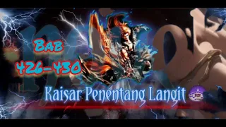 Novel Kaisar Penentang Langit Bab 426-430