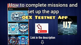 OEX Testnet Tutorials | How to complete missions on the Testnet app.
