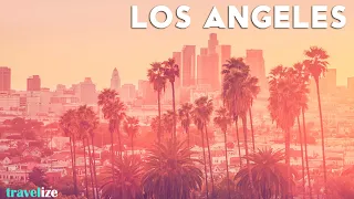 LOS ANGELES, The City Of Dreams - Travel Guide