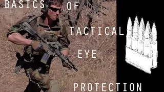 Basics of Tactical Eye Protection (Smith Elite, Oakley, Revision, Gatorz)