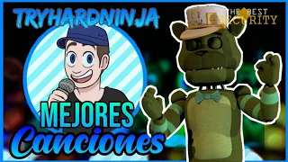 [RANKING] Las Mejores Canciones de TRYHARDNINJA (En mi Opinión)-FANTOM/TheBestSegurity