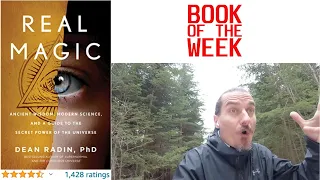 Real Magic by Dean Radin PhD Book PReview - Ancient Wisdom, Modern Science, Secret Power of Universe
