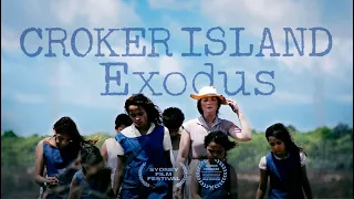 Croker Island Exodus - Official Trailer - The First Nations Film Festival 2024 - NRW