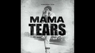 Yungeen Ace - Mama Tears (AUDIO)