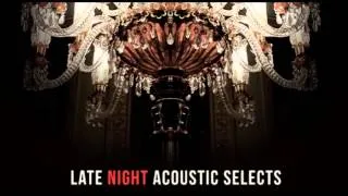 Love Me Like You Do - Ellie Goulding´s song (acoustic version) - Late Night Acoustic Selects