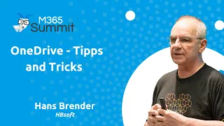 OneDrive - Tipps and Tricks | Hans Brender | M365 Summit