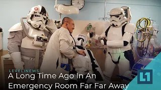 Level1 News December 20 2019: A Long Time Ago In An Emergency Room Far Far Away