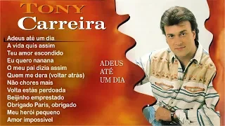 Tony Carreira - Adeus até um dia (Full album)