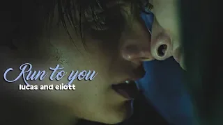 Run to You | Lucas & Eliott (3x09)