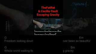 TheFatRat & Cecilia Gault - Escaping Gravity Guitar Chords Lyrics #shorts