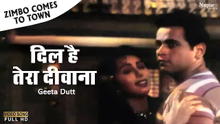 Dil Hai Tera Deewana - Geeta Dutt | Top Bollywood Song | Zimbo Comes To Town 1960