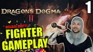 Dragon's Dogma 2 release PARTY! Fighter GAMEPLAY - Pt. 1