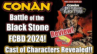 Review of 'Conan - Battle of the Black Stone’!  Free Comic Book Day 2024!