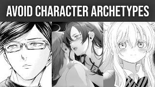 Character Archetypes You Should AVOID In Your Comics, Manga, And Webtoons