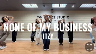 ITZY - None of My Business | KPOP CLASS FOOTAGE | YG DANCE STUDIO