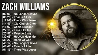 Z a c h W i l l i a m s Greatest Hits ~ Top Christian Worship Songs