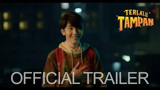 TERLALU TAMPAN - OFFICIAL TRAILER [DI BIOSKOP 31 JANUARI 2019]