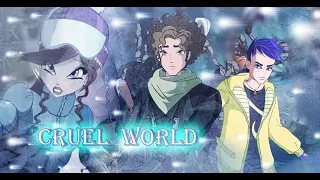 Cruel World|World of Winx|Jim and Bloom|Мир Винкс|Блум и Джим