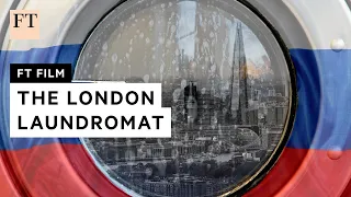 How London became the dirty money capital of the world | FT Film