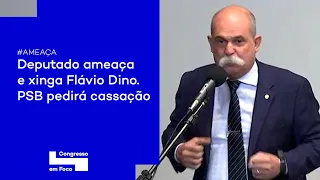 Deputado ameaça e xinga Flávio Dino. PSB pedirá cassação