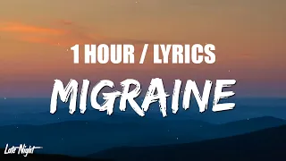 BoyWithUke - Migraine (1 HOUR LOOP) Lyrics