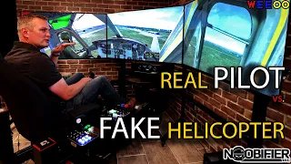 Real Pilot / Fake Helicopter