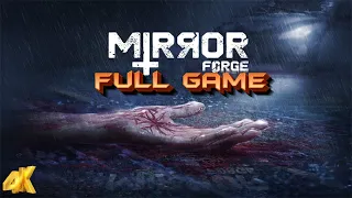 MIRROR FORGE Gameplay Walkthrough FULL GAME - [4K ULTRA HD] - No Commentary