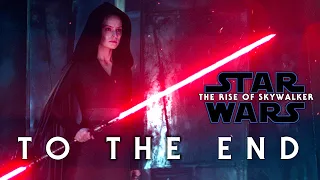 Star Wars: The Rise of Skywalker | To the End