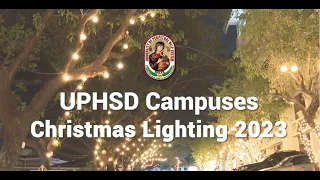 UPHSD Campuses Christmas Lighting 2023