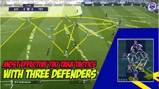 Tiki taka's Most Wanted Tactic with Three Defenders in PES 2021