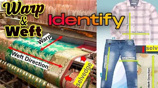 What is Warp and Weft in Textile? Identification of Warp and Weft