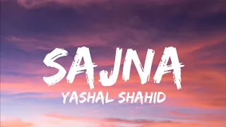 Sajna - Yashal Shahid (Lyrics) Soulful Voice