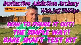 Arrow Spine Selection Bare Shaft Test Kit “How To” For Recurve And Longbow!