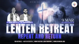 (LIVE) Lenten Retreat: Repent and Return (9 March 2024) Divine UK