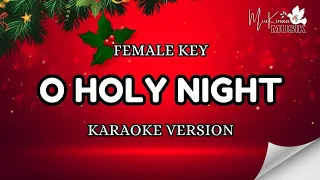 O HOLY NIGHT - KARAOKE VERSION - FEMALE KEY - NADA WANITA E