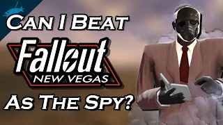 Can I Beat Fallout New Vegas As The Spy From TF2?