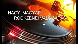 NAGY MAGYAR ROCKZENEI VÁLOGATÁS  IV.