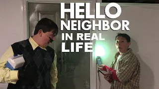 Hello Neighbor But It's In Real Life (Hello Neighbor Parody)