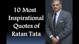 Top 10 Famous Quotes of Ratan Tata || Inspirational || Motivational || Er. Ashwani Rai