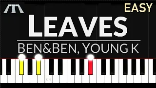 Leaves (Ben&Ben, Young K from Day6) - EASY Piano Tutorial