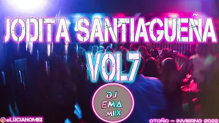 JODITA SANTIAGUEÑA VOL 7 💣🔥 -  DJ EMA MIIX (EDICION OTOÑO - INVIERNO 2022)