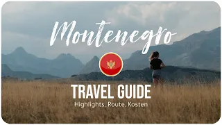 MONTENEGRO • Better than Croatia? | TRAVEL GUIDE (highlights, itinerary & costs)