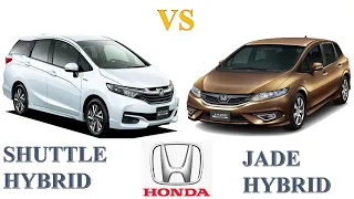 Honda SHUTTLE Hybrid Vs HONDA JADE Hybrid | Which one is better?