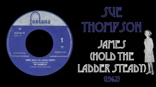 Sue Thompson - James (Hold The Ladder Steady) (1963)