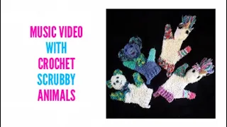 Crochet Pig, Bear, Elephant, Unicorn Scrubby Puppets (Scrubby Cotton Yarn) Music Video