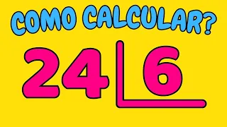 COMO CALCULAR 24 DIVIDIDO POR 6?| Dividir 24 por 6