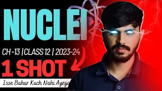 Class 12 Physics Nuclei in ONESHOT with PYQ Chapter 13 CBSE 2023-24 Party series🔥