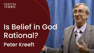 Rationality of Belief in God | Peter Kreeft at Iowa State University