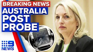 Probe into Australia Post gifting Cartier watches | 9 News Australia