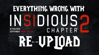 Everything Wrong With Insidious Chapter 2 (RE-UPLOAD)